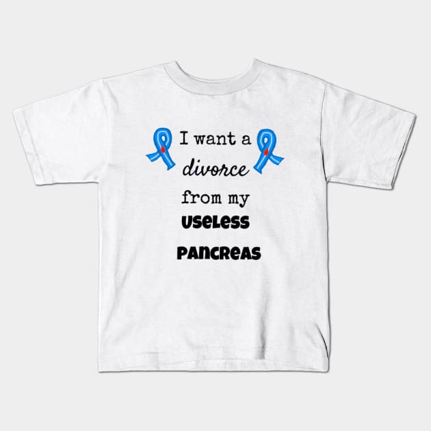 I Want a Divorce From My Pancreas Kids T-Shirt by CatGirl101